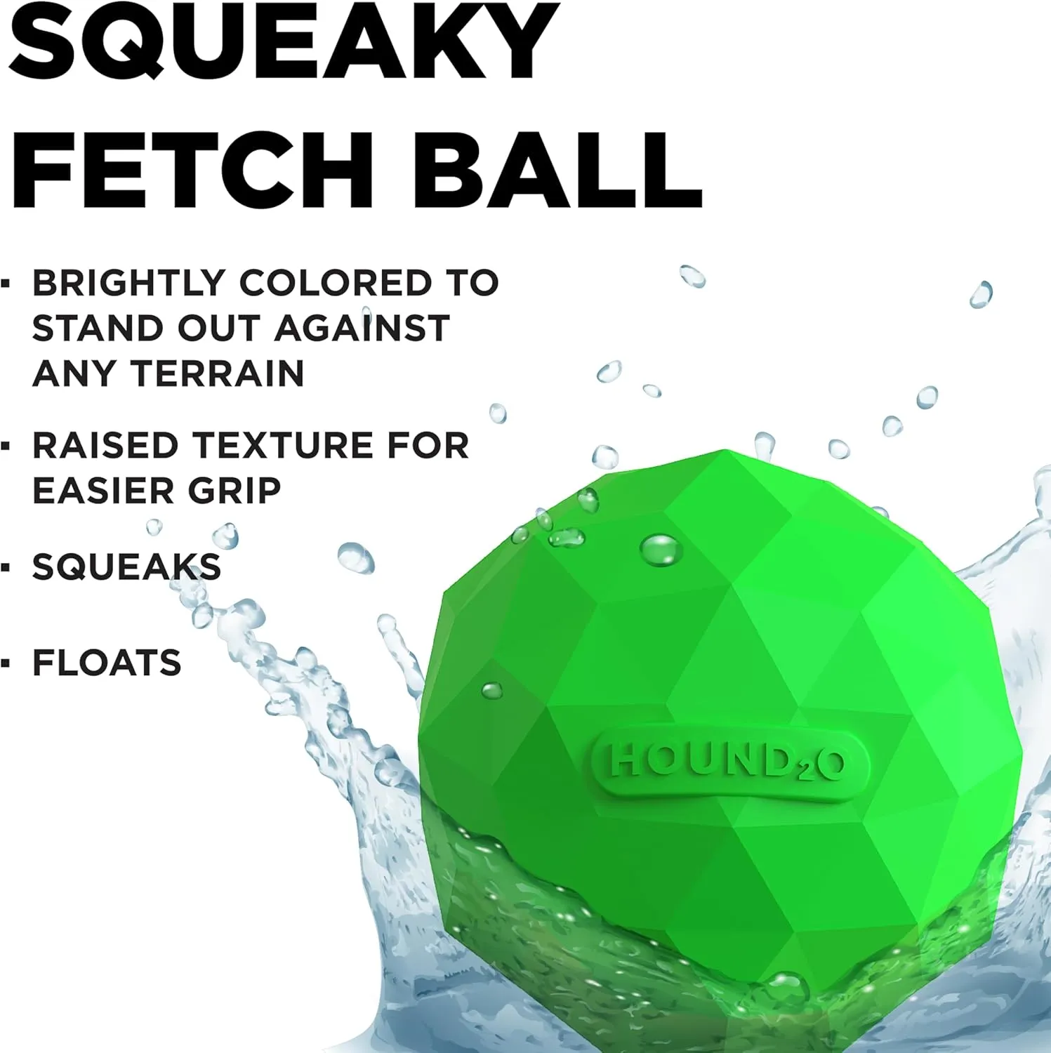 Hound2O Outdoor Dog Toys - Squeaky Fetch Ball, Green - Tough, Engaging, & Interactive Toys for All Breeds - Chew, Chase & Fetch - Durable Non-Toxic Materials That Float, Easy to Clean for Outdoor Play